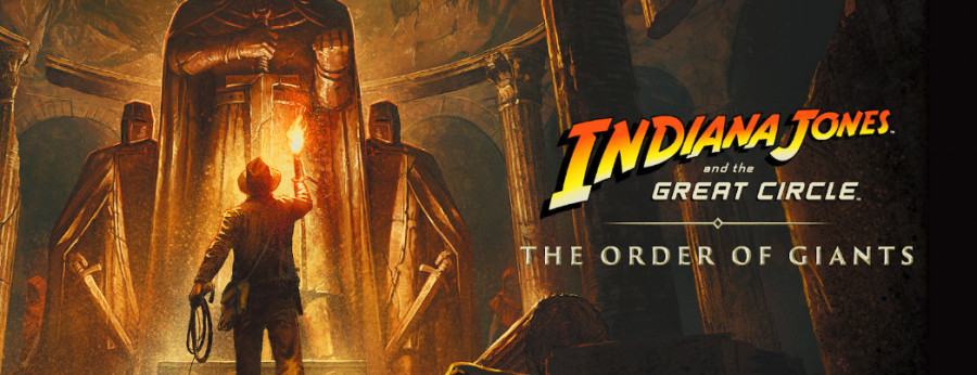 Indiana Jones and the Great Circle: The Order of Giants